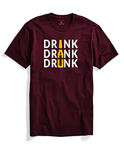 ADRO Mens Drink Drank Drunk Printed T-Shirt (XL, Maroon)