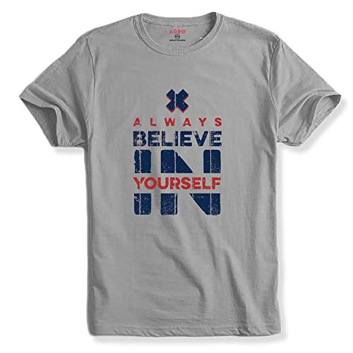 ADRO Believe in Yourself Printed T-Shirts for Men & Women (RNR-S35-BEL-GR_Grey_XL)
