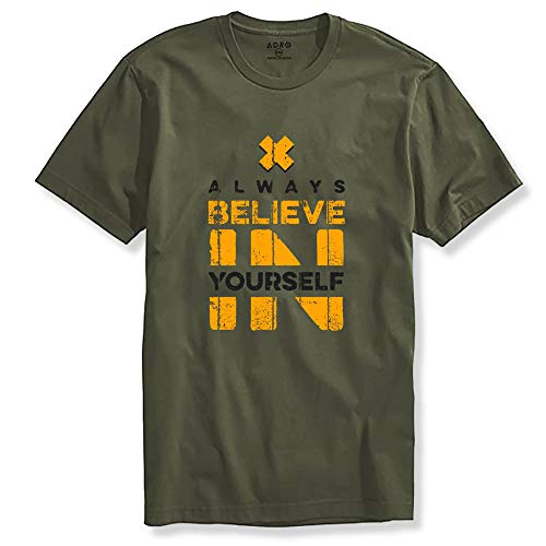 ADRO Believe in Yourself Printed T-Shirts for Men & Women (RNR-S35-BEL-OL_Olive_XL)