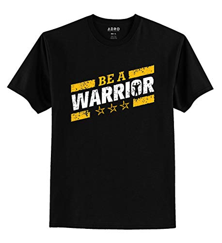 ADRO Be A Warrior Design Printed T-Shirt for Men (RNR-S36-WAR-BL_Black_XL)