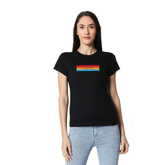 Bewakoof Womens Black Be A Rainbow Typography Slim Fit T-Shirt