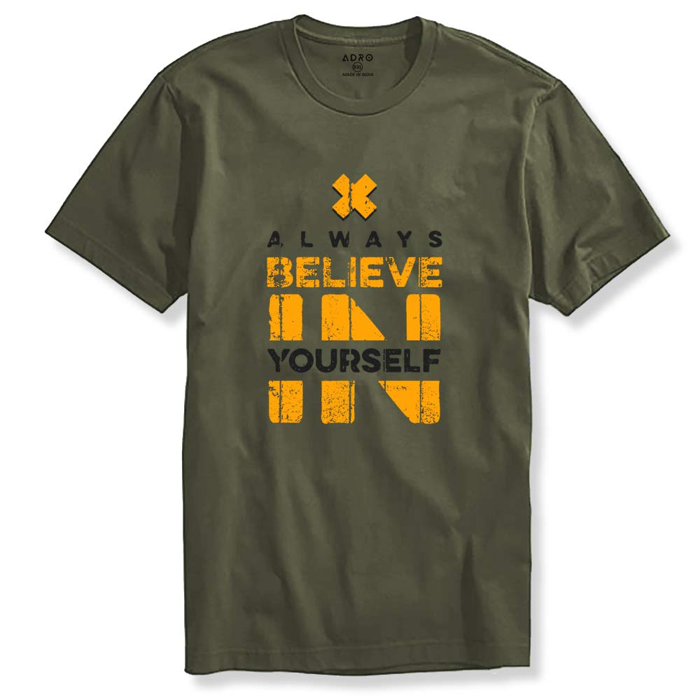 ADRO Believe in Yourself Printed T-Shirts for Men & Women (RNR-S35-BEL-OL_Olive)