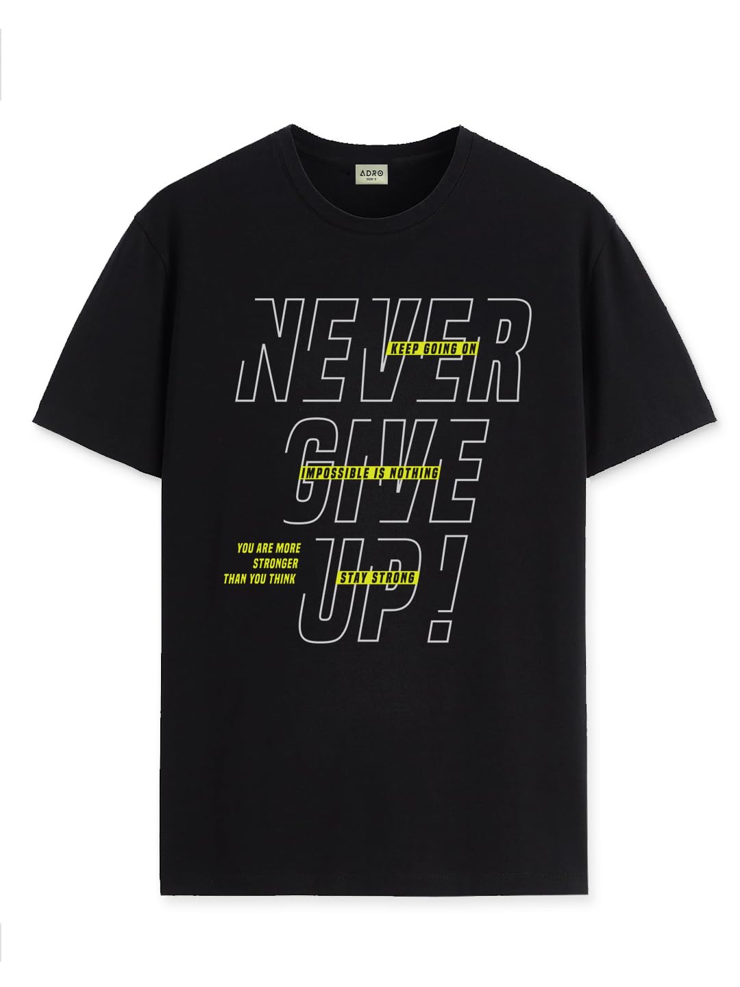 ADRO Never Give Up Printed T-Shirt for Men - 100% Cotton, Regular Fit, Soft Breathable Fabric. (RN23-M-NVR-BL_Black)