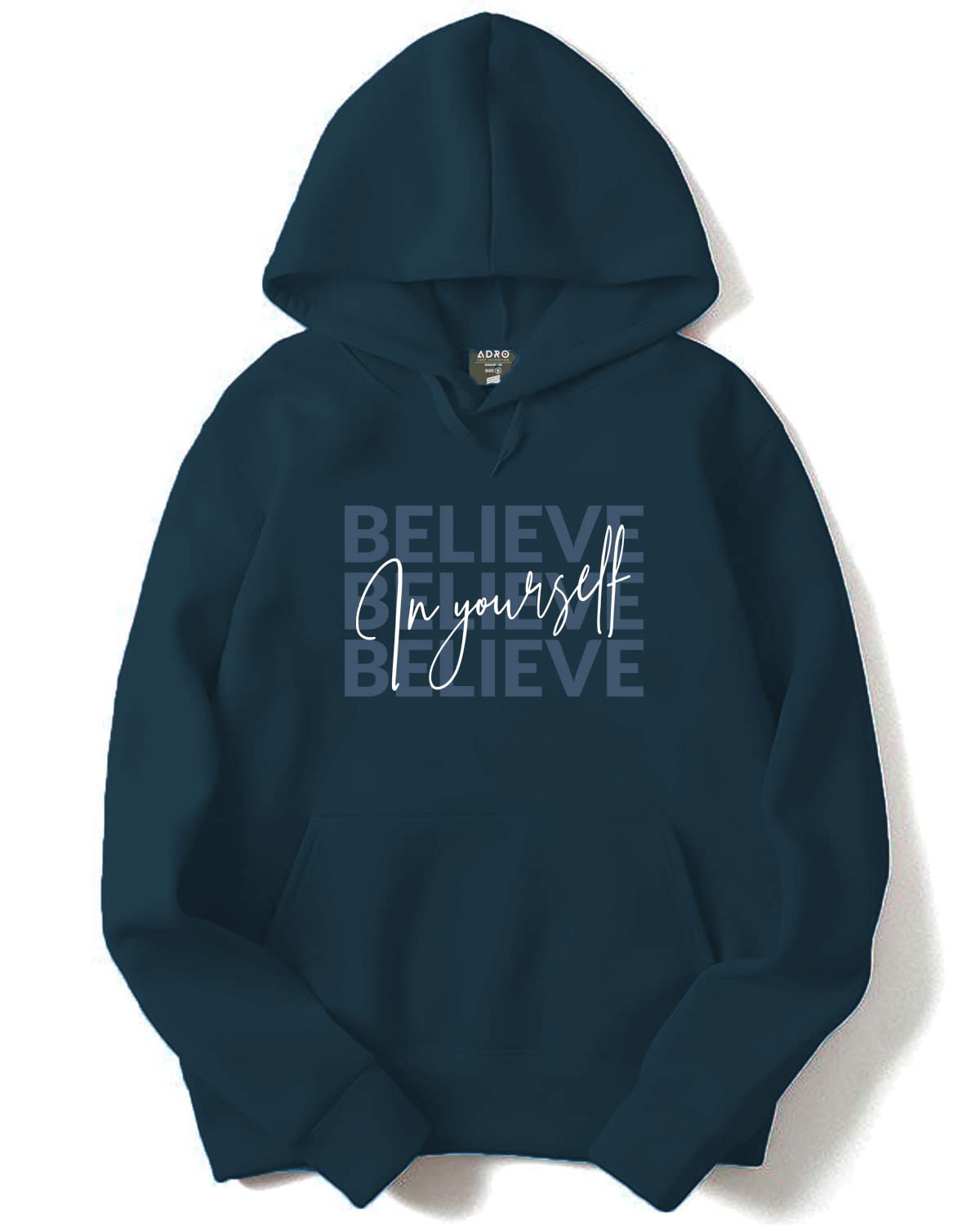 ADRO Believe in Your Self Printed Hoodie/Sweatshirt for Men