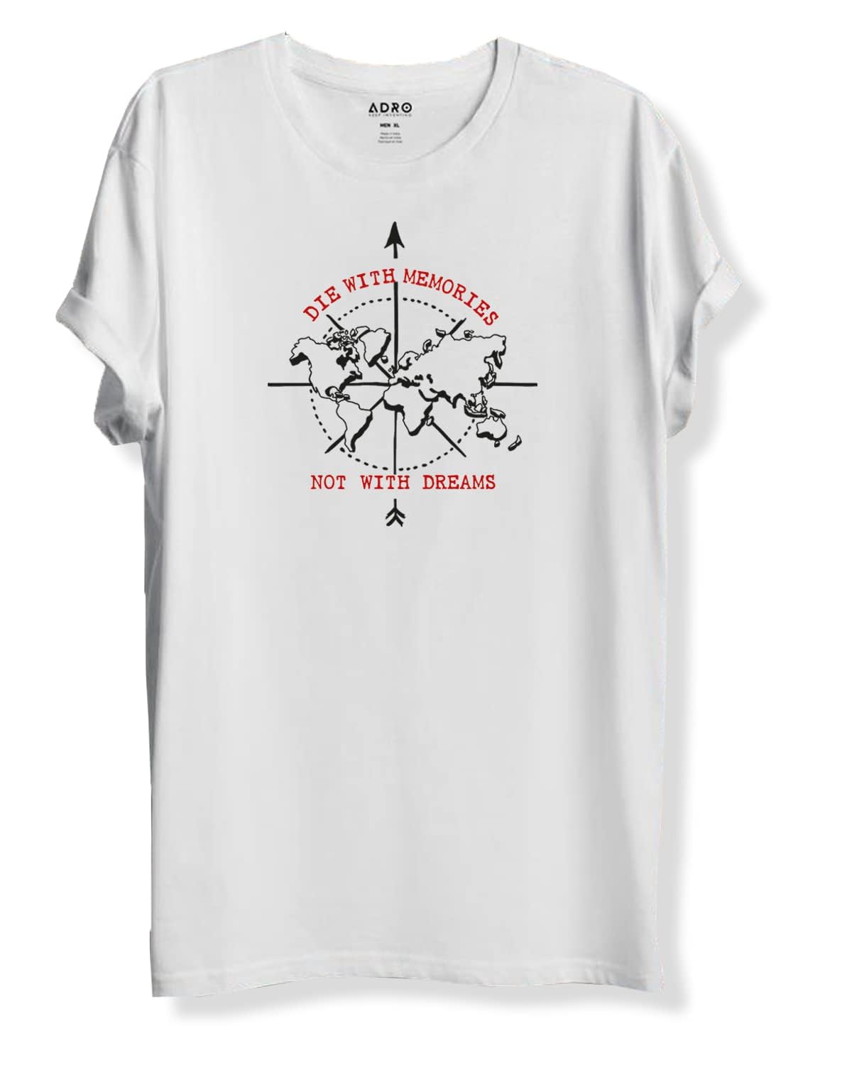 Adro Die With Memories Not With Dreams Mens Printed T-Shirt (M)