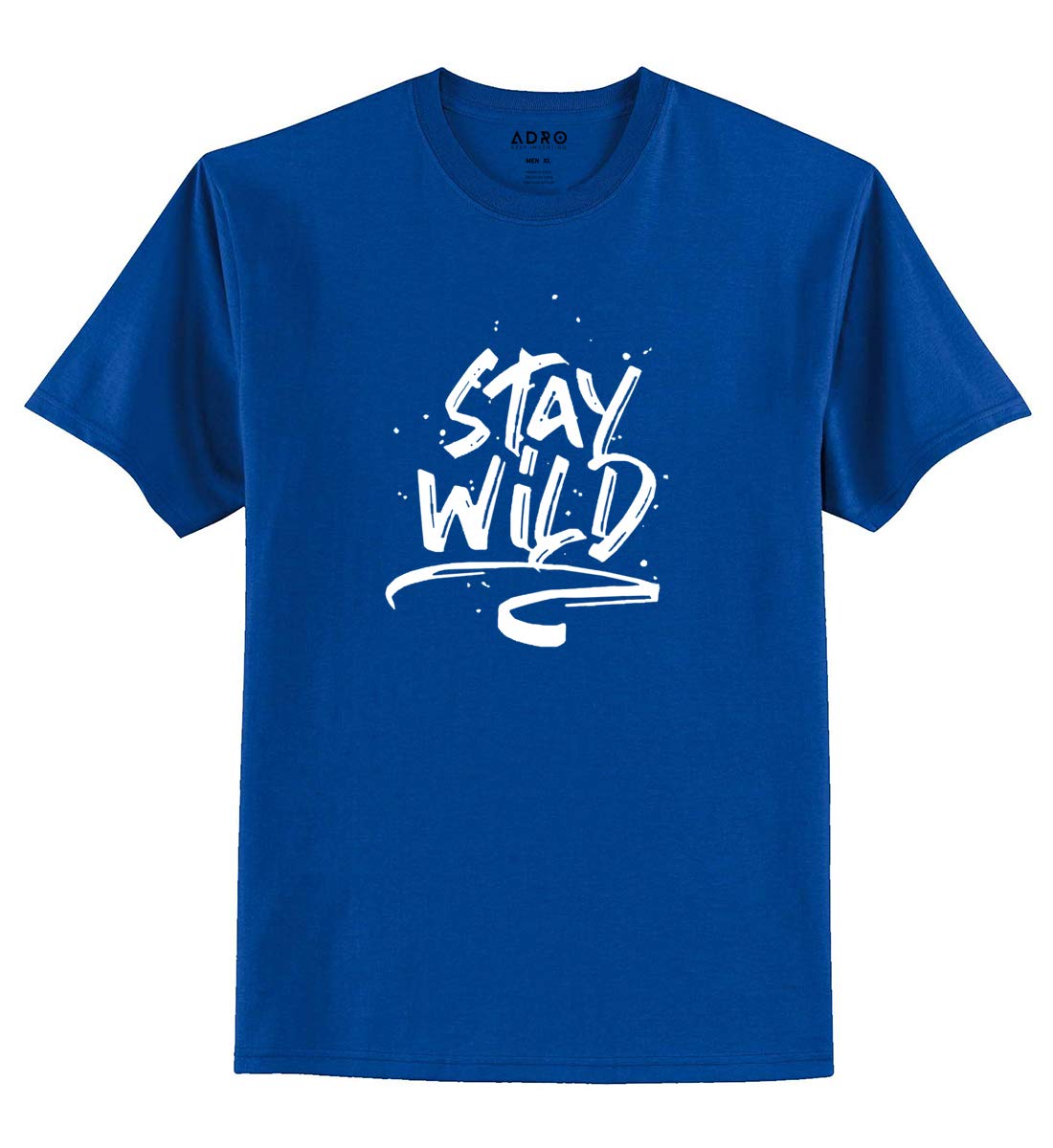 ADRO Stay Wild Design Printed T-Shirt for Men (RNR-S36-SWW-RB_Royal Blue)
