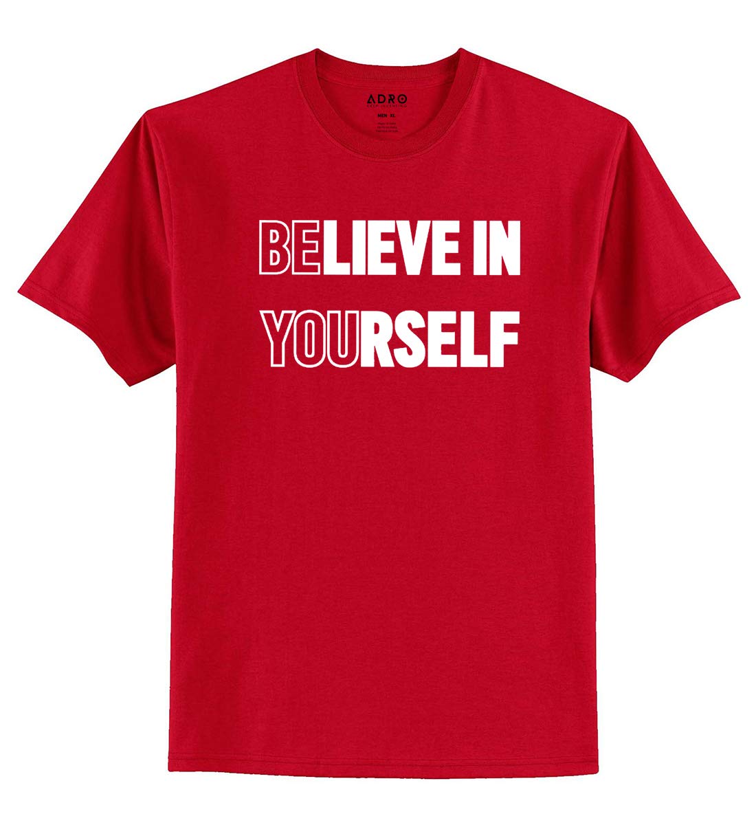 ADRO Believe in Yourself Design Printed T-Shirt for Men (RNR-S36-YOU)