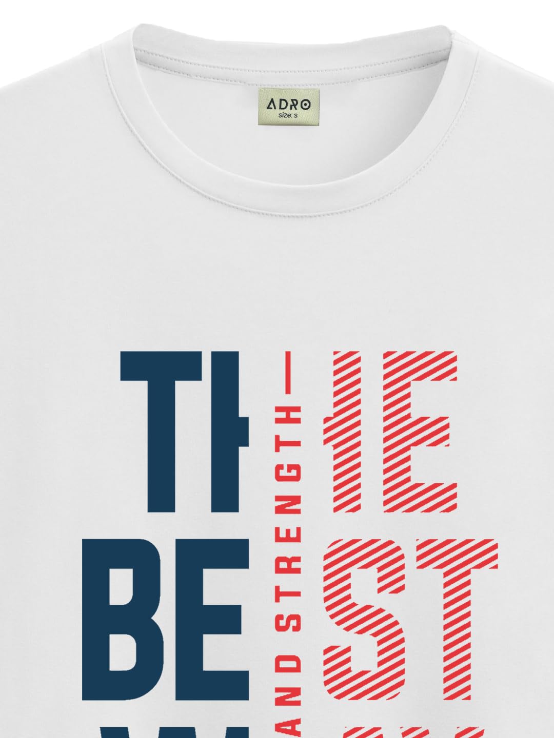 ADRO Motivational Quote Printed T-Shirt for Men - 100% Cotton, Regular Fit, Soft Breathable Fabric. (RN23-M-BEST-WH_White)