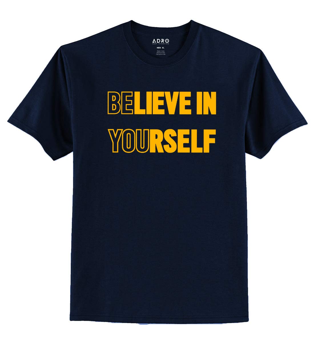 ADRO Believe in Yourself Design Printed T-Shirt for Men (RNR-S36-YOU)