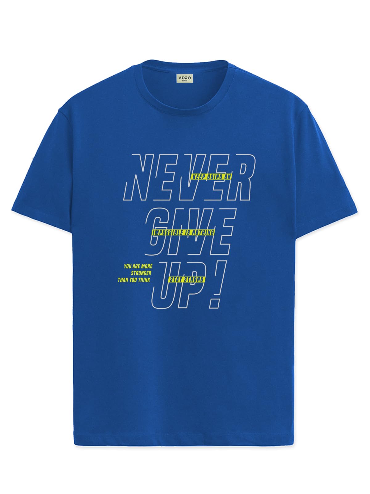 ADRO Never Give Up Printed T-Shirt for Men - 100% Cotton, Regular Fit, Soft Breathable Fabric | RN23-M-NVR-RB